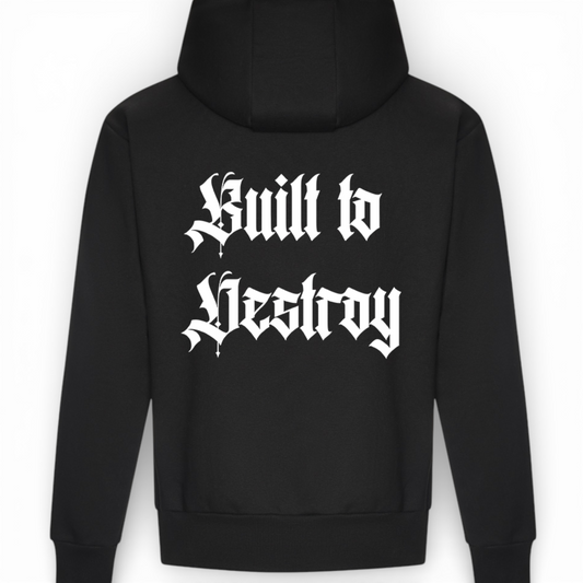 Built to destroy Hoodie
