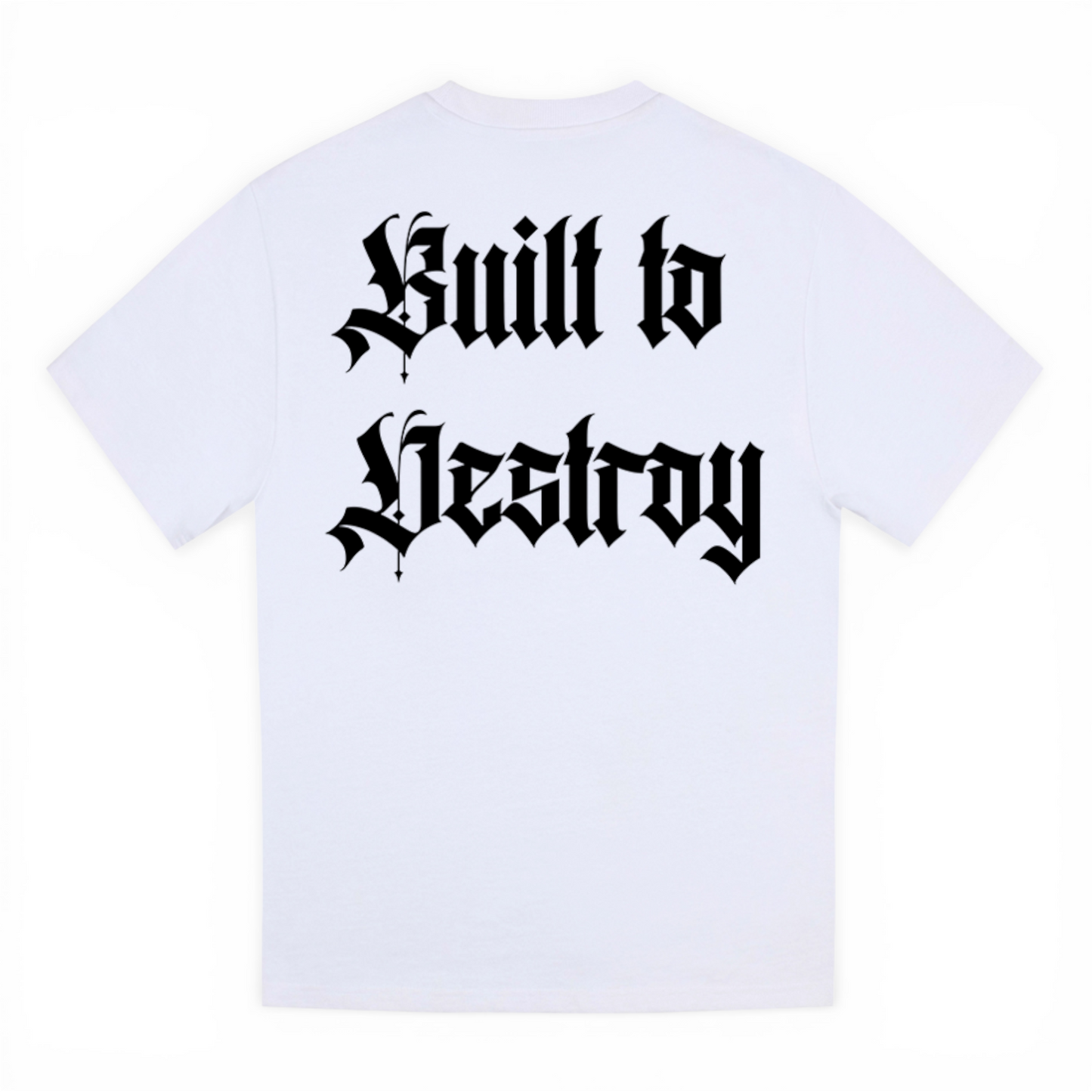 Built to destroy T-shirt